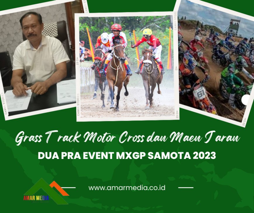Grass Track Motor Cross dan Maen Jaran, Dua Pra Event MXGP Samota 2023