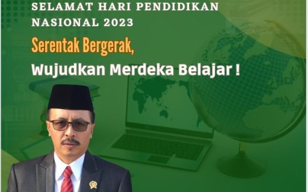 Ketua Komisi IV DPRD Sumbawa Ismail Mustaram SH.M.M.Inov  mengucapkan  Selamat Hari Pendidikan Nasional 2023