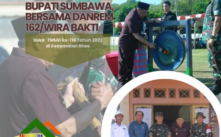 Bupati Sumbawa,  Bersama Danrem 162/Wira Bakti Buka   TMMD ke-116 Tahun 2023 di  Kecamatan Rhee