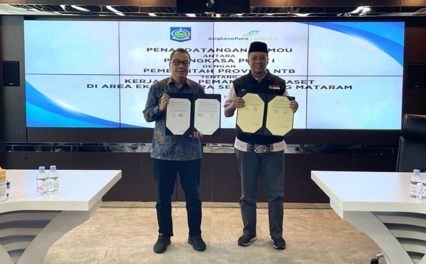 Pemanfaatan Aset Eks Bandara Selaparang, Gubernur NTB dan Dirut PT Angkasa Pura Tandatangan MoU
