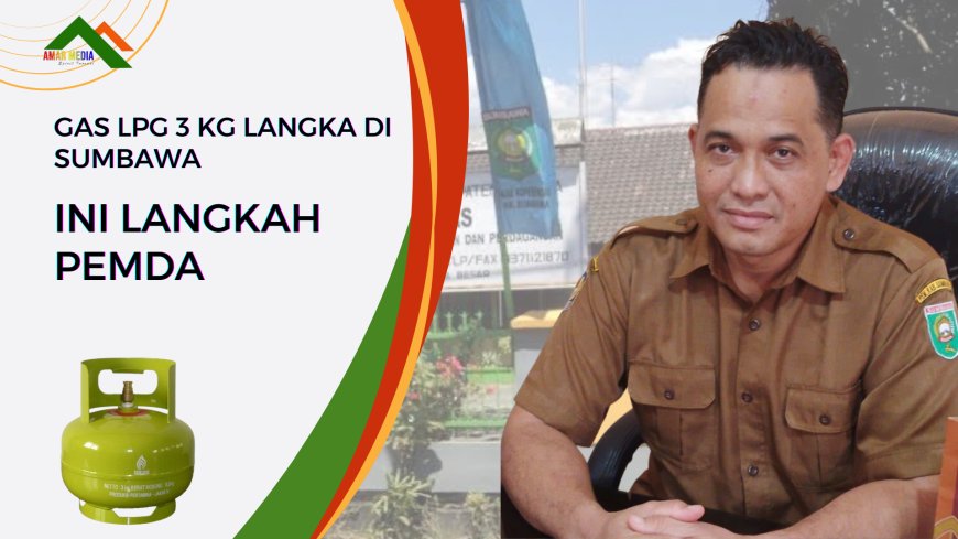Gas LPG 3 Kg Langka di Sumbawa, Ini Langkah Pemda