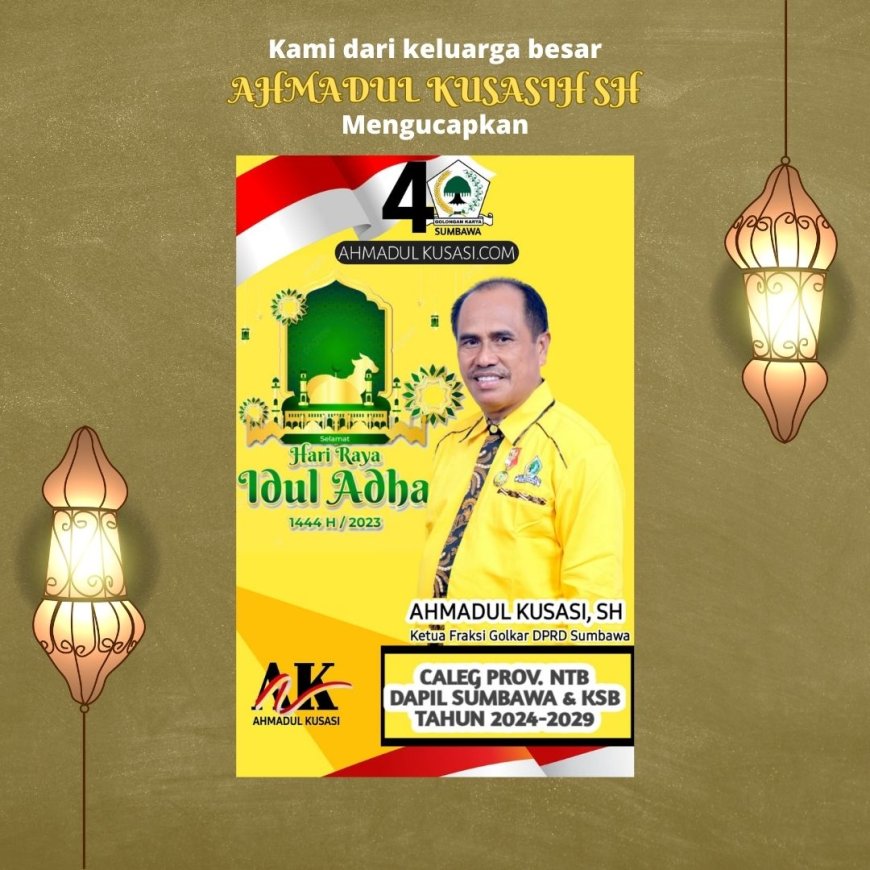 Ahmadul Kusasih SH Mengucapkan Selamat Hari Raya Iedul Adha 1444 H
