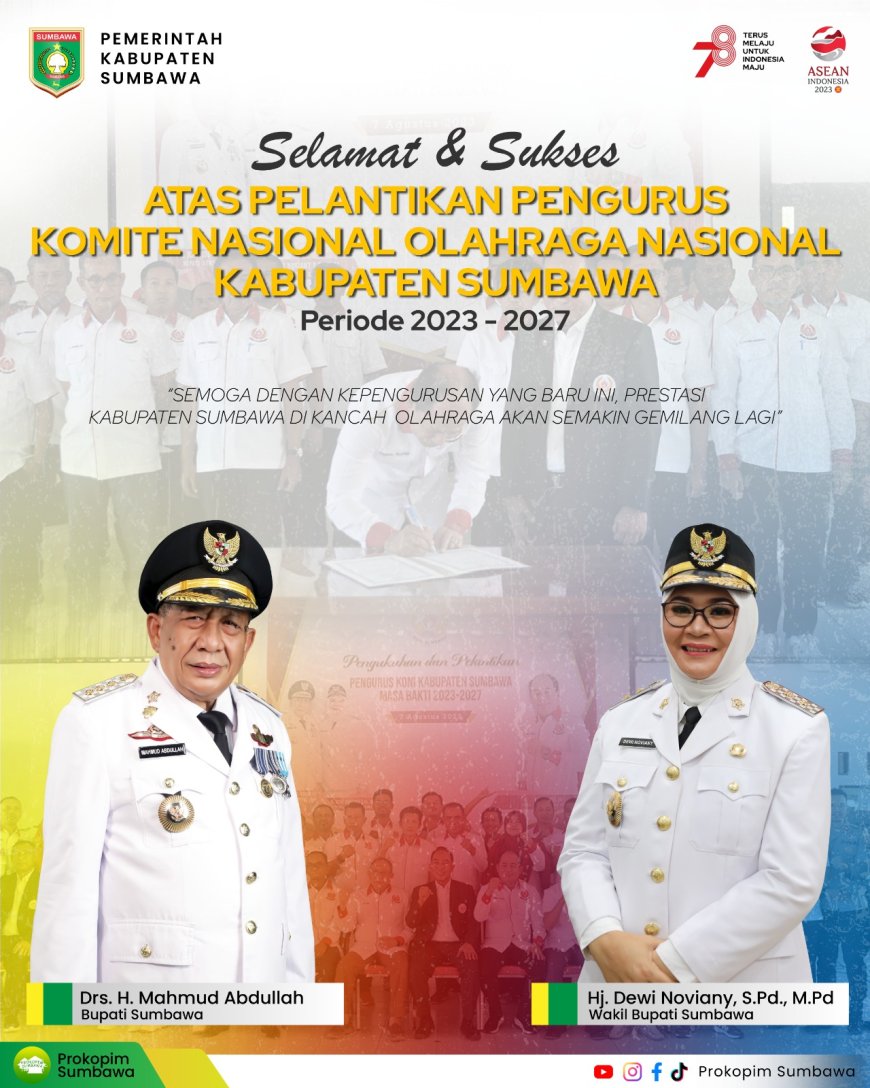 Bupati dan Wakil Bupati Sumbawa mengucapkan selamat atas Pelantikan Pengurus KONI Sumbawa Periode 2023-2027
