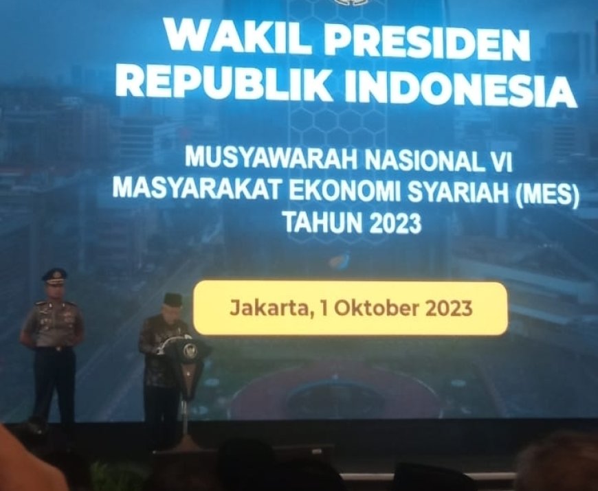 Hadiri Munas VI MES, Wapres Meminta Pengembangan Ekonomi Syariah Hingga Akar Rumput