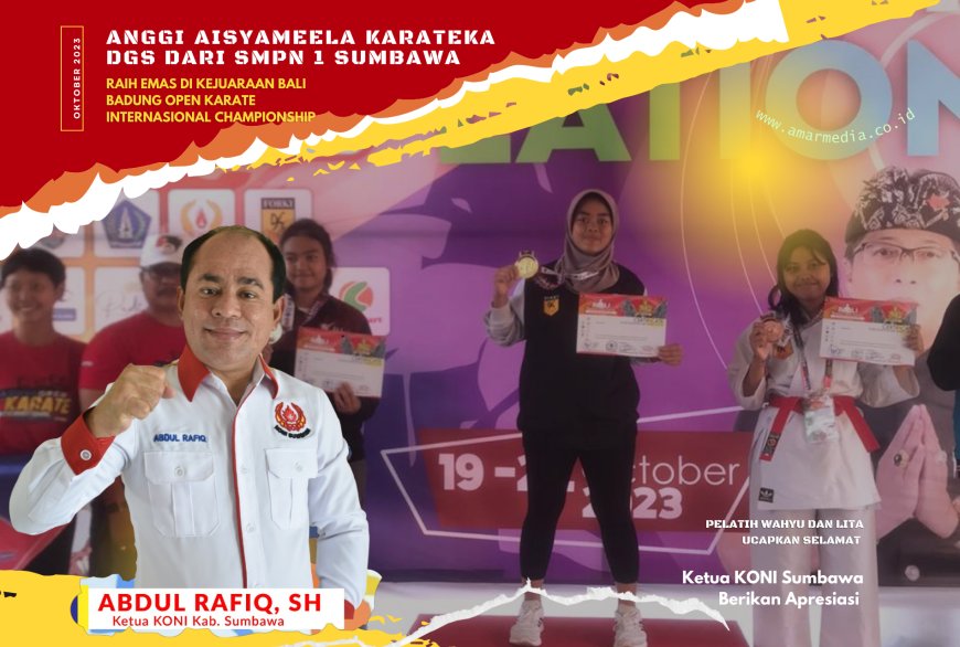 Anggi Aisyameela Karateka DGS dari SMPN 1 Sumbawa Raih Emas di Kejuaraan Bali Badung Open Karate Internasional Championship