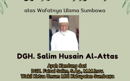 Segenap Pengurus MUI Kabupaten Sumbawa mengucapkan Bela Sungkawa atas Meninggalnya DGH   Salim Husain Al Attas