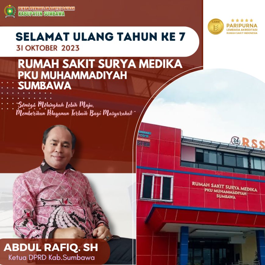 Ketua DPRD Kabupaten Sumbawa mengucapkan Selamat  Ulang Tahun Ke 7 Kepada Rumah  Sakit  Surya Medika PKU Muhammadiyah Sumbawa