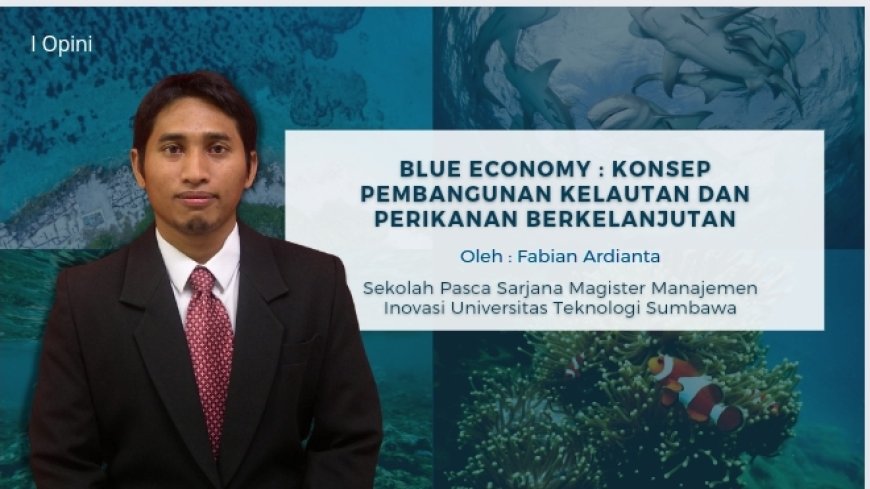 Blue Economy : Konsep Pembangunan Kelautan dan Perikanan Berkelanjutan
