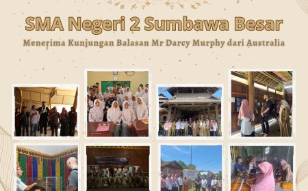 SMAN 2 Sumbawa Besar Menerima Kunjungan Balasan Mr Darcy Murphy dari Australia