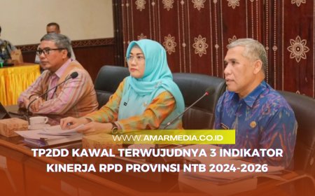 TP2DD Kawal Terwujudnya 3 Indikator Kinerja RPD Provinsi NTB 2024-2026