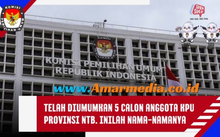 Telah Diumumkan 5 Calon Anggota KPU Provinsi NTB. Inilah Nama-namanya