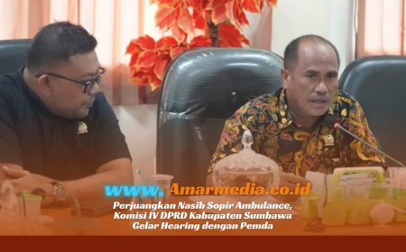 Perjuangkan Nasib Sopir Ambulance, Komisi IV DPRD Kabupaten Sumbawa Gelar Hearing dengan Pemda