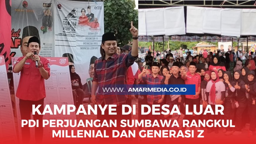 Kampanye Di Desa Luar PDI Perjuangan Sumbawa Rangkul Millenial dan Generasi Z