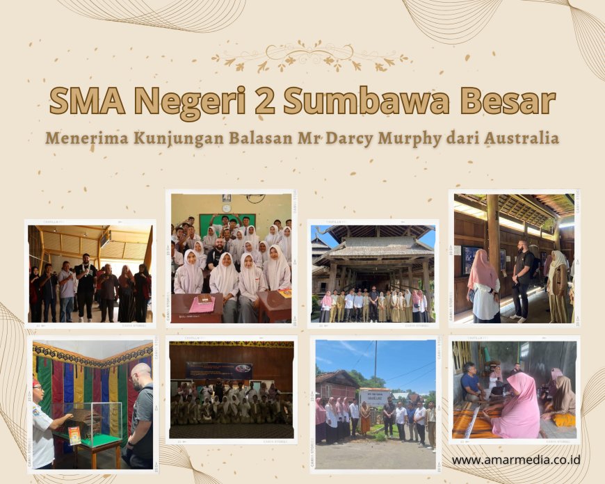 SMAN 2 Sumbawa Besar Menerima Kunjungan Balasan Mr Darcy Murphy dari Australia