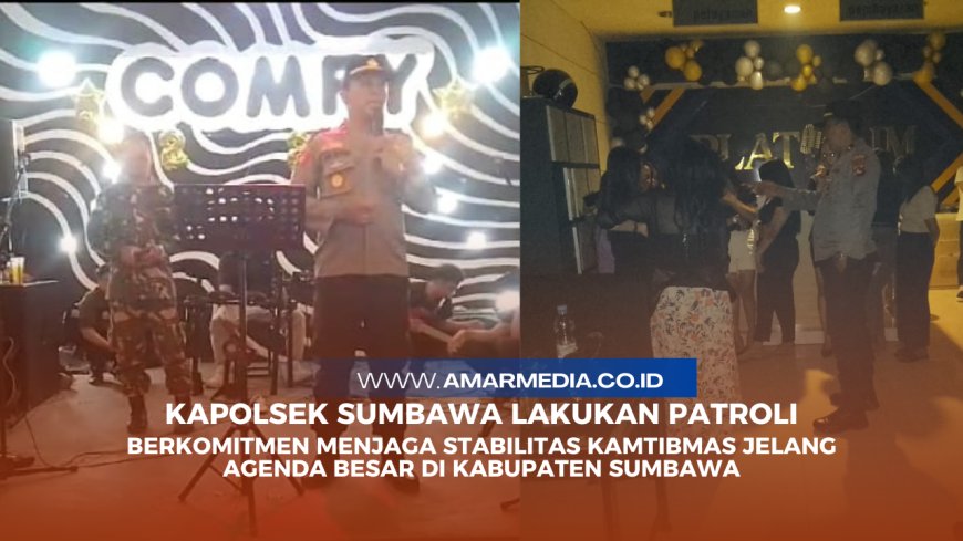 Kapolsek Sumbawa Lakukan Patroli