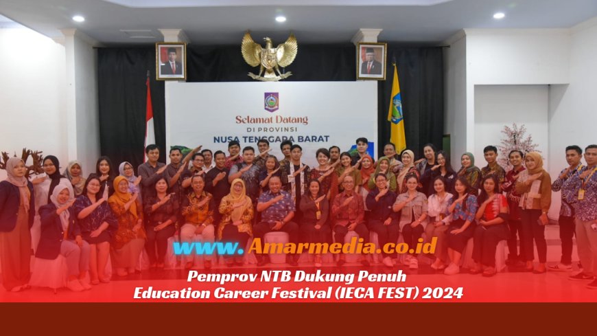 Pemprov NTB Dukung Penuh Education Career Festival (IECA FEST) 2024