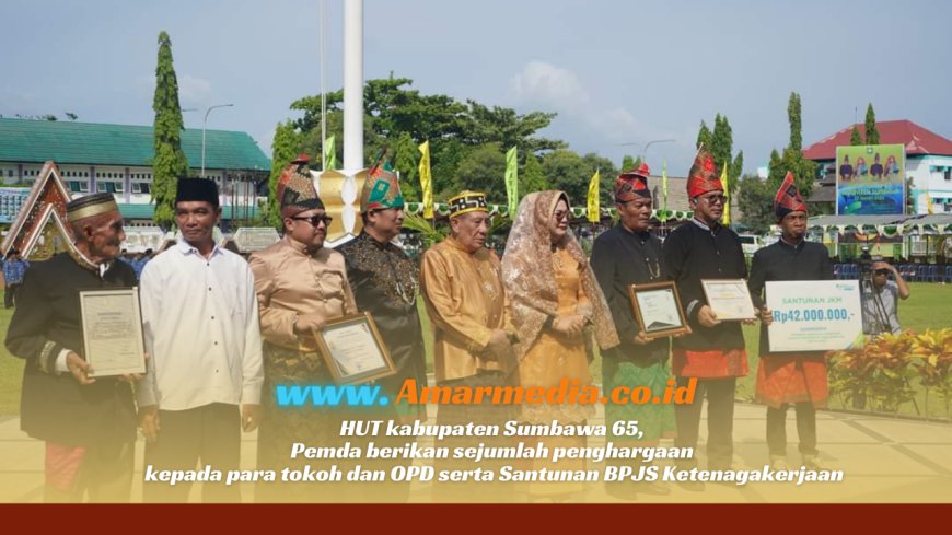 HUT kabupaten Sumbawa 65, Pemda Berikan Sejumlah Penghargaan  Kepada Para Tokoh dan OPD serta Santunan BPJS Ketenagakerjaan