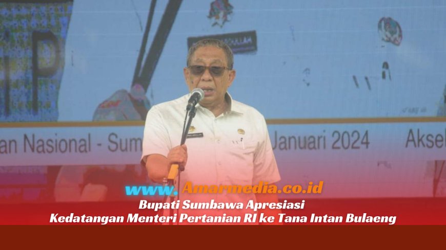 Bupati Sumbawa Apresiasi Kedatangan Menteri Pertanian RI ke Tana Intan Bulaeng