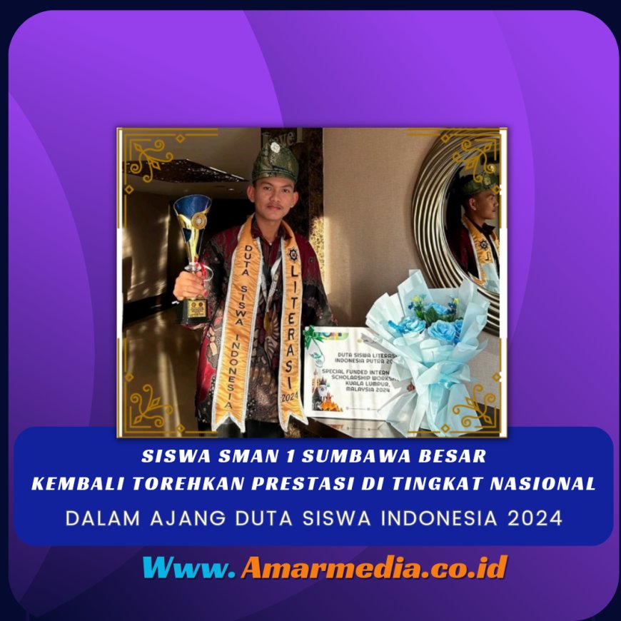 Siswa SMAN 1 Sumbawa Besar Kembali Torehkan Prestasi  di Tingkat Nasional dalam Ajang Duta Siswa Indonesia 2024