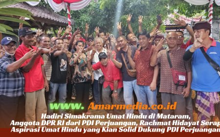 Hadiri Simakrama Umat Hindu di Mataram, Anggota DPR RI dari PDI Perjuangan, Rachmat Hidayat Serap Aspirasi Umat Hindu yang Kian Solid Dukung PDI Perjuangan