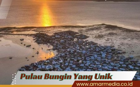 Pulau Bungin Yang Unik