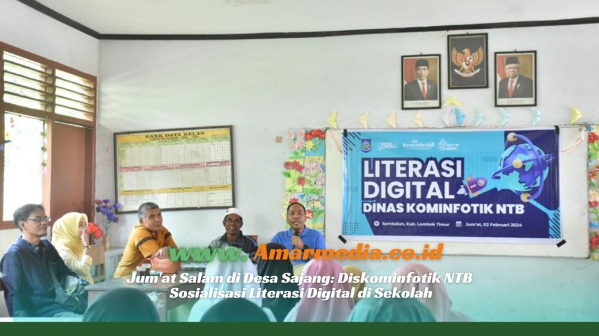 Jum'at Salam di Desa Sajang: Diskominfotik NTB Sosialisasi Literasi Digital di Sekolah