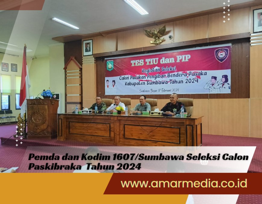 Pemda dan Kodim 1607/Sumbawa Seleksi Calon Paskibraka Tahun 2024