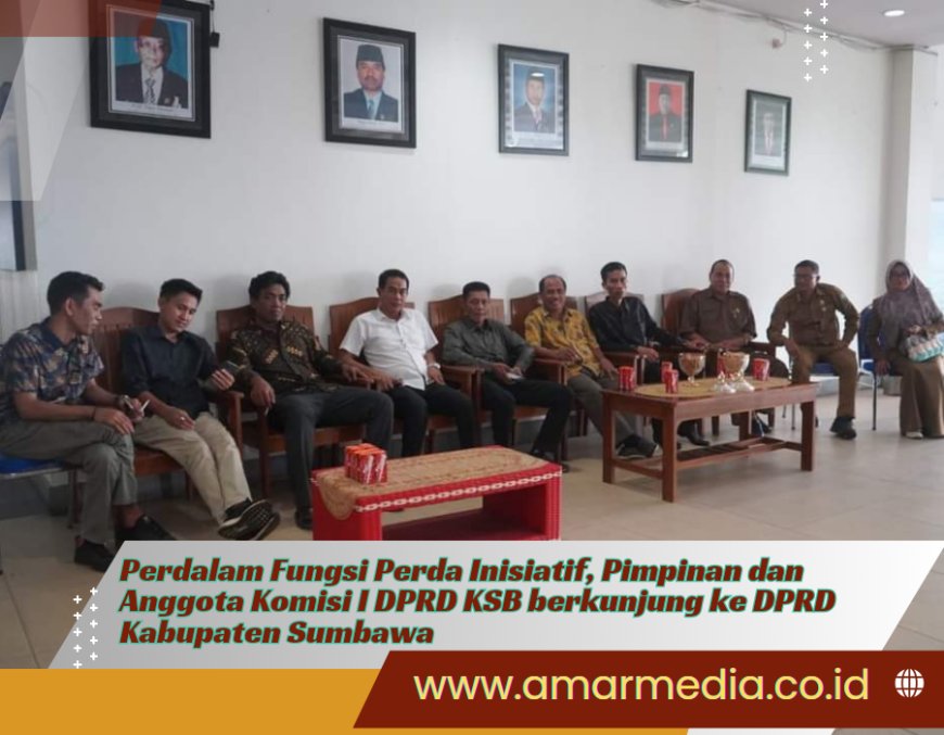Perdalam Fungsi Perda Inisiatif, Pimpinan dan Anggota Komisi I DPRD KSB berkunjung ke DPRD Kabupaten Sumbawa