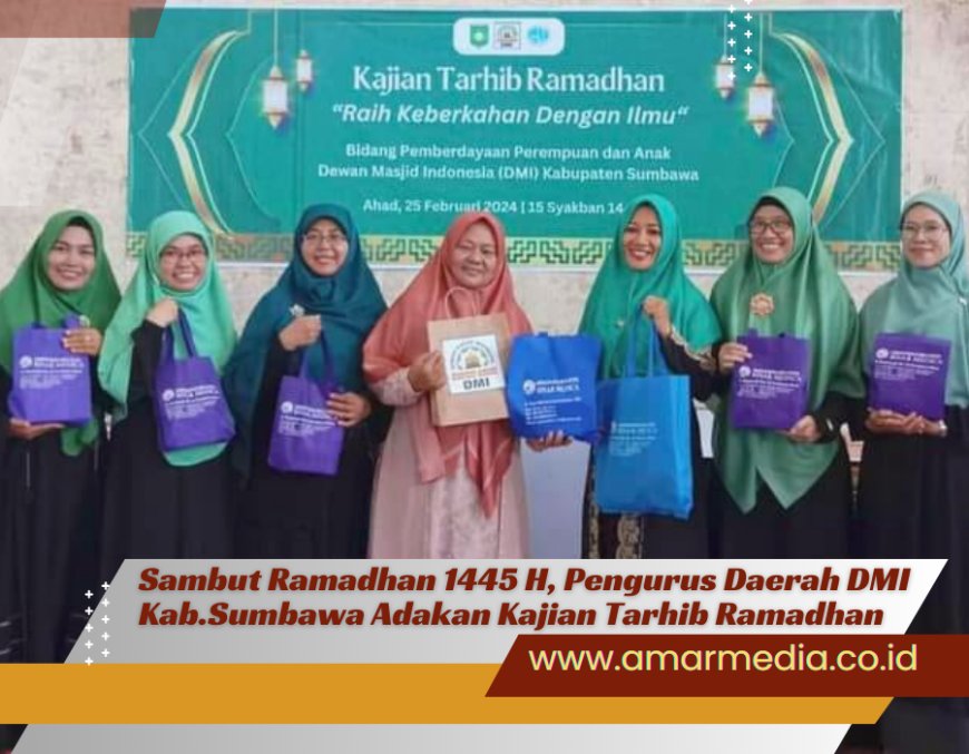 Sambut Ramadhan 1445 H, Pengurus Daerah DMI  Kab.Sumbawa Adakan Kajian Tarhib Ramadhan