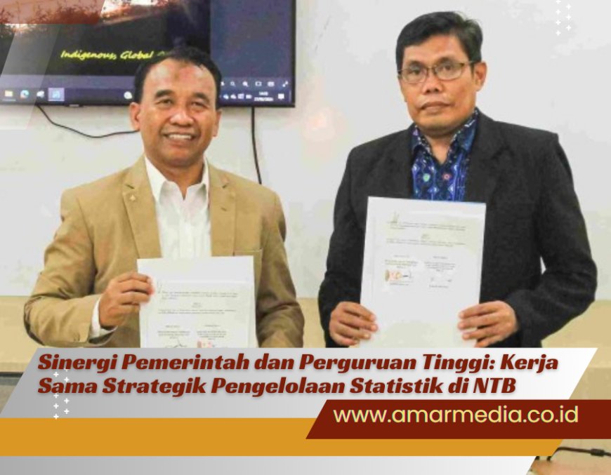 Sinergi Pemerintah dan Perguruan Tinggi: Kerja Sama Strategik Pengelolaan Statistik di NTB