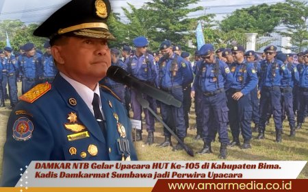 DAMKAR NTB Gelar Upacara HUT Ke-105 di Kabupaten Bima. Kadis Damkarmat Sumbawa Jadi Perwira Upacara