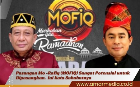 Pasangan Mo -Rafiq (MOFIQ) Sangat Potensial untuk Dipasangkan.  Ini Kata Sahabatnya