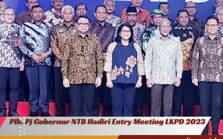 Plh. Pj Gubernur NTB Hadiri Entry Meeting LKPD 2023