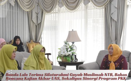 Bunda Lale Terima Silaturahmi Guyub Muslimah NTB, Bahas Rencana Kajian Akbar UAS, Sekaligus Sinergi Program PKK Provinsi