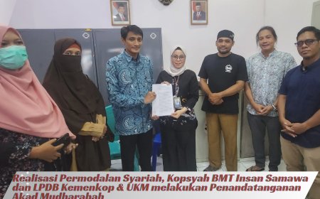 Realisasi Permodalan Syariah, Kopsyah BMT Insan Samawa dan LPDB Kemenkop & UKM melakukan Penandatanganan Akad Mudharabah