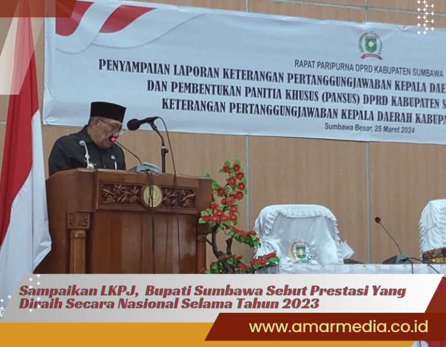 Sampaikan LKPJ,  Bupati Sumbawa Sebut Prestasi Yang Diraih Secara Nasional Selama Tahun 2023