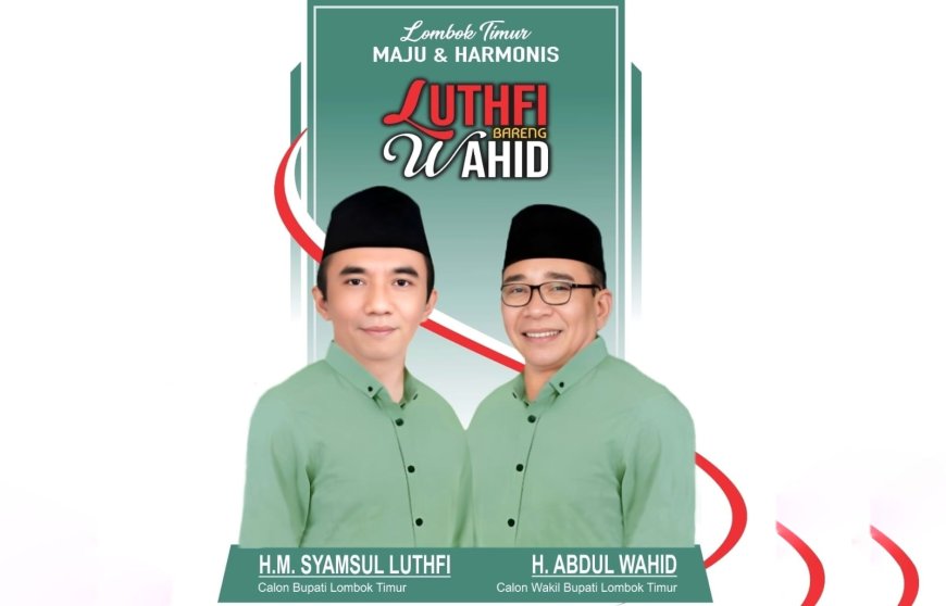 Program Unggulan Luthfi - Wahid, 1 Desa 1 Miliar untuk Wujudkan Lombok Timur Maju dan Harmonis