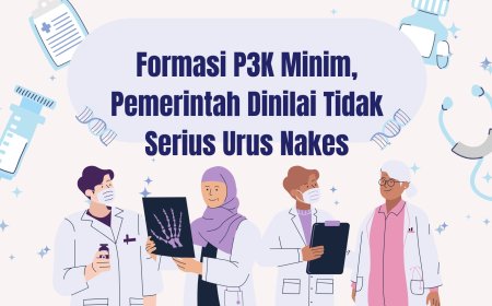 Formasi  P3K Minim, Pemerintah Dinilai Tidak Serius Urus Nakes
