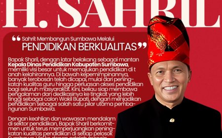H. Sahril SPd MPd : Dari Kepala Dinas Pendidikan Menuju Wakil Bupati, Membangun Sumbawa Melalui Pendidikan Berkualitas