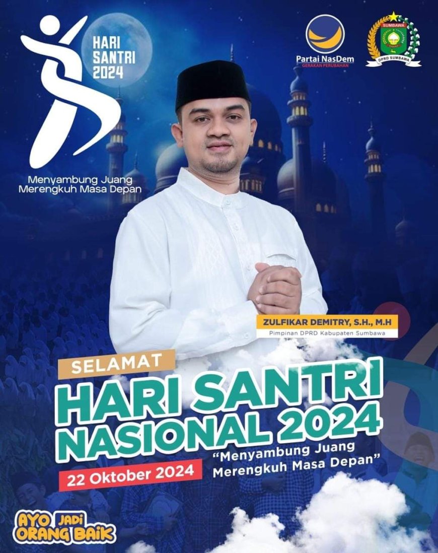 Wakil Ketua III DPRD Zulfikar Demitry SH MH Mengucapkan Selamat Hari Santri Nasional