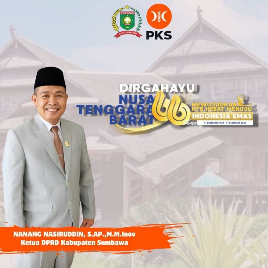 Ketua DPRD Sumbawa; HUT Ke 66 Tahun NTB, Momentum Membangun  Kolaborasi