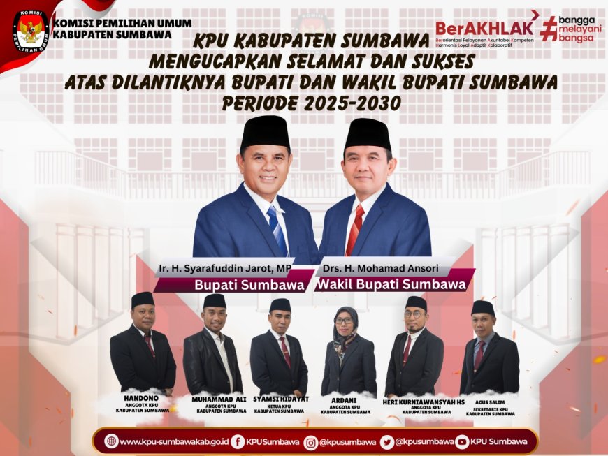 KPU Sumbawa Mengucapkan Selamat dan Sukses Atas Dilantiknya Bupati dan Wakil Bupati Sumbawa Periode 2025 - 2030