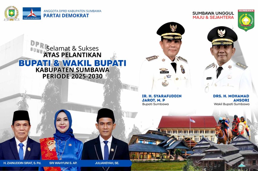 Anggota DPRD Kabupaten Sumbawa Dari Partai Demokrat Mengucapkan Selamat atas Pelantikan Bupati dan Wakil Bupati Sumbawa