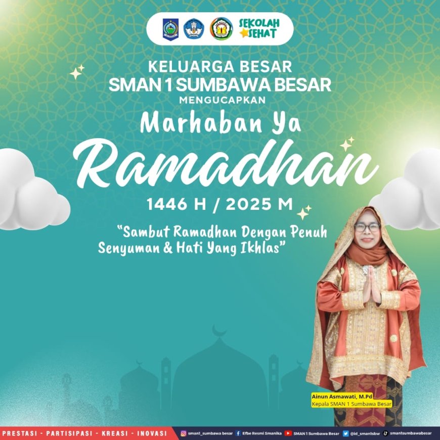 Keluarga Besar SMAN 1 Sumbawa Besar mengucapkan Marhaban ya Ramadhan
