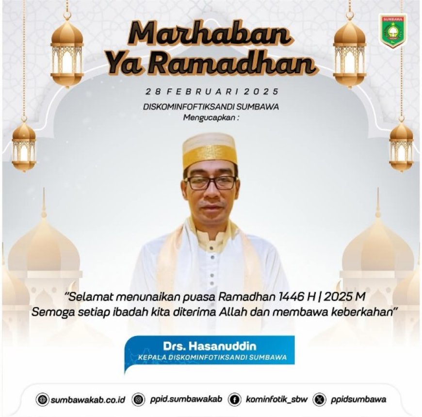 Diskominfotiksandi Sumbawa Mengucapkan Marhaban Yaa Ramadhan 1446 H / 2025 M