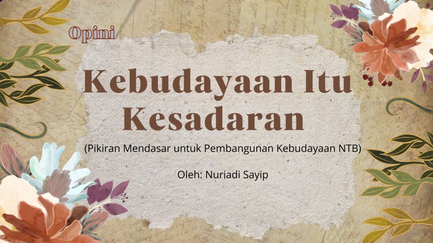 KEBUDAYAAN ITU KESADARAN
