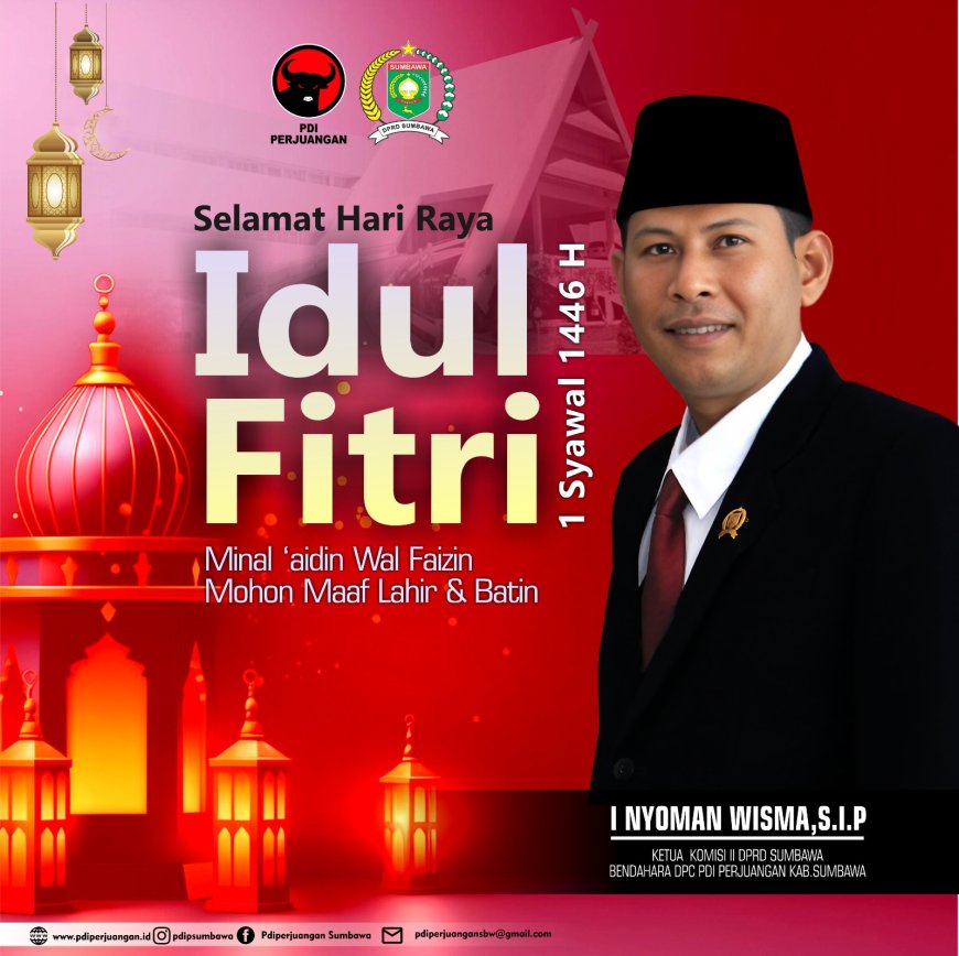 Ketua Komisi II DPRD Mengucapkan Selamat Hari Raya Iedul Fitri 1 Syawal 1446 H