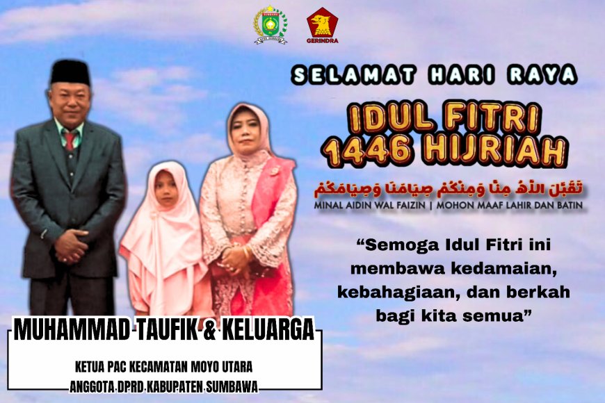 Anggota DPRD Muhammad Taufik mengucapkan Selamat Hari Raya Iedul Fitri 1446 H