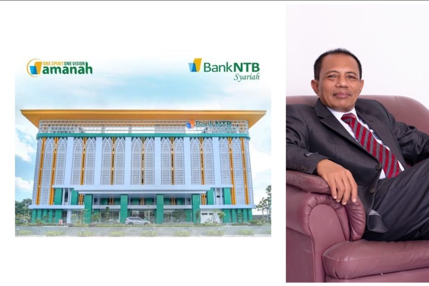 Bank NTB Syariah Diyakini Bakal Lebih Maju dan Berkembang Jika Dirut Diisi Putra Daerah
