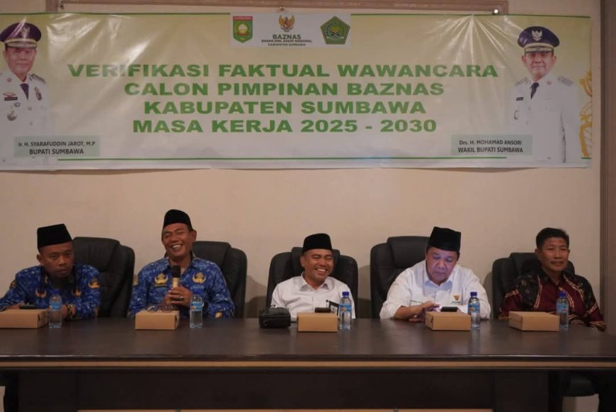 Seleksi Pimpinan BAZNAS Sumbawa Masuki  Verifikasi Faktual. Asisten I  Optimis Kelola Zakat Lebih Baik